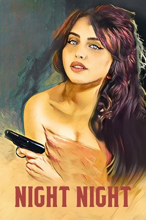 Night Night (2021) Dual Audio {Hindi-English} WEB-DL 480p [350MB] | 720p [1GB] | 1080p [2GB]
